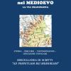 Il Pellegrinaggio Nel Medioevo. La Via Francigena. Storia, Percorsi, Testimonianze, Devozione Popolare