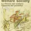 Welfare Society. La Riforma Del Welfare: L'apporto Dei Pontefici