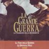 La Grande Guerra #05 - La Fine Della Guerra