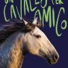 Un cavallo per amico. Storie di cavalli