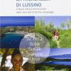 La Micronesia Di Lussino. Cultura, Natura Ed Itinerari Nelle Isole Dell'omonino Arcipelago