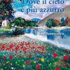 Dove il cielo  pi azzurro