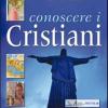 Conoscere i cristiani