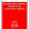 L'eucaristia Della Domenica Accenda I Noi Il Fuoco Della Missione! Presentazione Dell'anno Pastorale 2004-2005