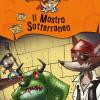 Il mostro sotterraneo. Capitan Fox. Vol. 3