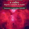 Astronomia e culto. Risposte a domande di attualit