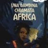 Una bambina chiamata Africa. Nuova ediz.