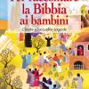 Per Raccontare La Bibbia Ai Bambini. Ediz. Integrale