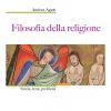 Filosofia della religione. Storia, temi, problemi. Nuova ediz.