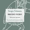 Brodo nero. Educazione spartana