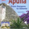 Puglia. Dal Gargano al Salento. Ediz. inglese