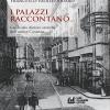 I palazzi raccontano... Guida alle dimore storiche dell'antica Cosenza