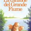 La Canzone Del Grande Fiume