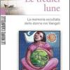 Le tredici lune. La memoria occultata delle donne nei Vangeli