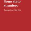 Sono Stato Straniero. Suggestioni Bibliche