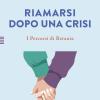 Riamarsi Dopo Una Crisi. I Percorsi Di Betania