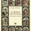 La Bibbia dei poveri. Storia popolare del mondo