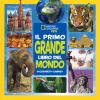 Il Primo Grande Libro Del Mondo. Ediz. A Colori