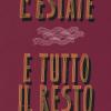 L'estate E Tutto Il Resto