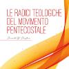 Le Radici Teologiche Del Movimento Pentecostale