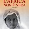 L'Africa non  nera