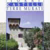 Torri, Castelli, Terre Murate. Vol. 3 - Itinerari Nelle Cinque Verdi Terre