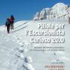 Pillole per l'escursionista curioso 20.0. Manuale informativo-naturalistico per il frequentatore dell'ambiente alpino. Vol. 3