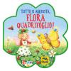 Tutto Si Aggiusta, Flora Quadrifoglio! Ediz. A Colori