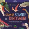 Grande atlante dei dinosauri. Con informazioni sorprendenti, mappe da esplorare e alette da sollevare