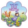 Quanti Amici, Lilli Violetta! Ediz. A Colori