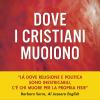 Dove i cristiani muoiono