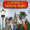 Le Avventure Di Sherlock Holmes Di Arthur Conan Doyle. Ediz. Illustrata