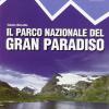 Guida n. 3/1 Il parco nazionale del Gran Paradiso. Valli Soana, Orco, Rhemes e Valgrisenche