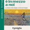 Famiglia diventa anima del mondo!