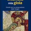 Sarai chiamata mia gioia. Omelie per la consacrazione delle Vergini