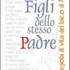 Figli dello stesso Padre. La Regola di vita del laico adulto di AC