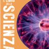 Il libro della scienza. Scoprimondo. Ediz. a colori