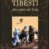 Tibesti. Alle radici dei teda