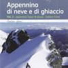 Appennino Di Neve E Di Ghiaccio. Vol. 1