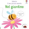 Nel Giardino. Ediz. A Colori