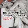 The Monumentale cemetery of Milan. An open air museum. Guide