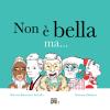 Non  bella ma...