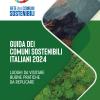 Guida Ai Comuni Sostenibili Italiani 2024. Luoghi Da Visitare. Buone Pratiche Da Replicare