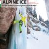 Alpine Ice. Le pi belle cascate di ghiaccio delle Alpi. Vol. 2