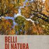 Belli di natura. L'Italia dei parchi nazionali