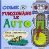 Come Funzionano Le Auto. Libro Pop-up. Con Gadget