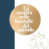 La santit nelle famiglie del mondo