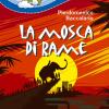 La Mosca Di Rame