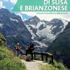 Alta Valle Di Susa E Brianzonese. Escursioni Imperdibili Tra Italia E Francia