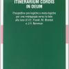 Itinerarium cordis in Deum. Prospettive pre-logiche e meta-logiche per una mistagogia verso la fede alla luce di V. E. Frankl, M. Blondel e J. H. Newman